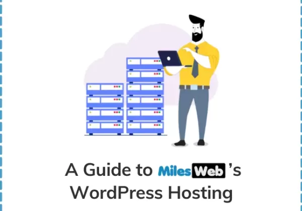 1-A Guide to MilesWeb’s WordPress Hosting-PK